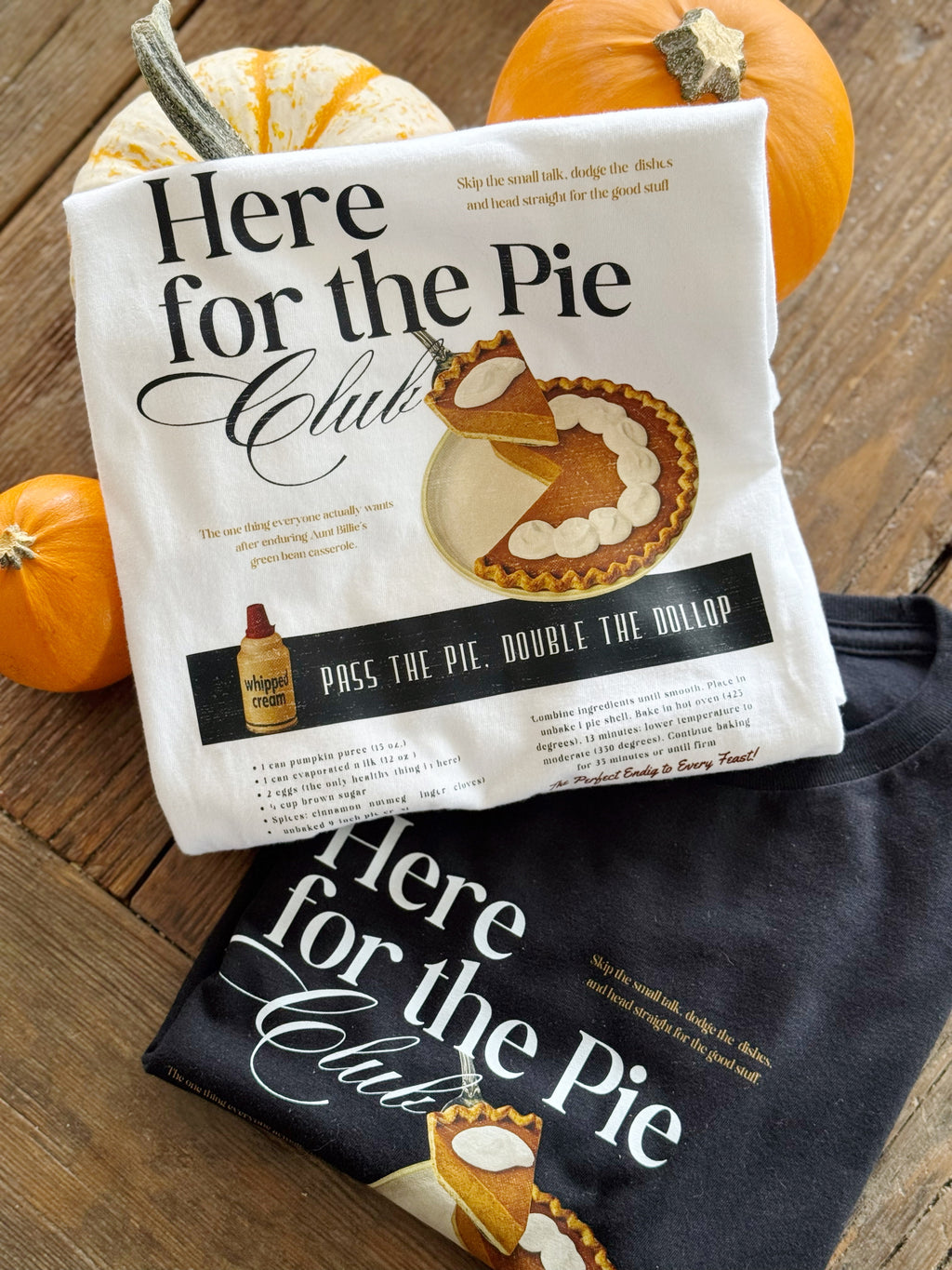 Here for the Pie Tee