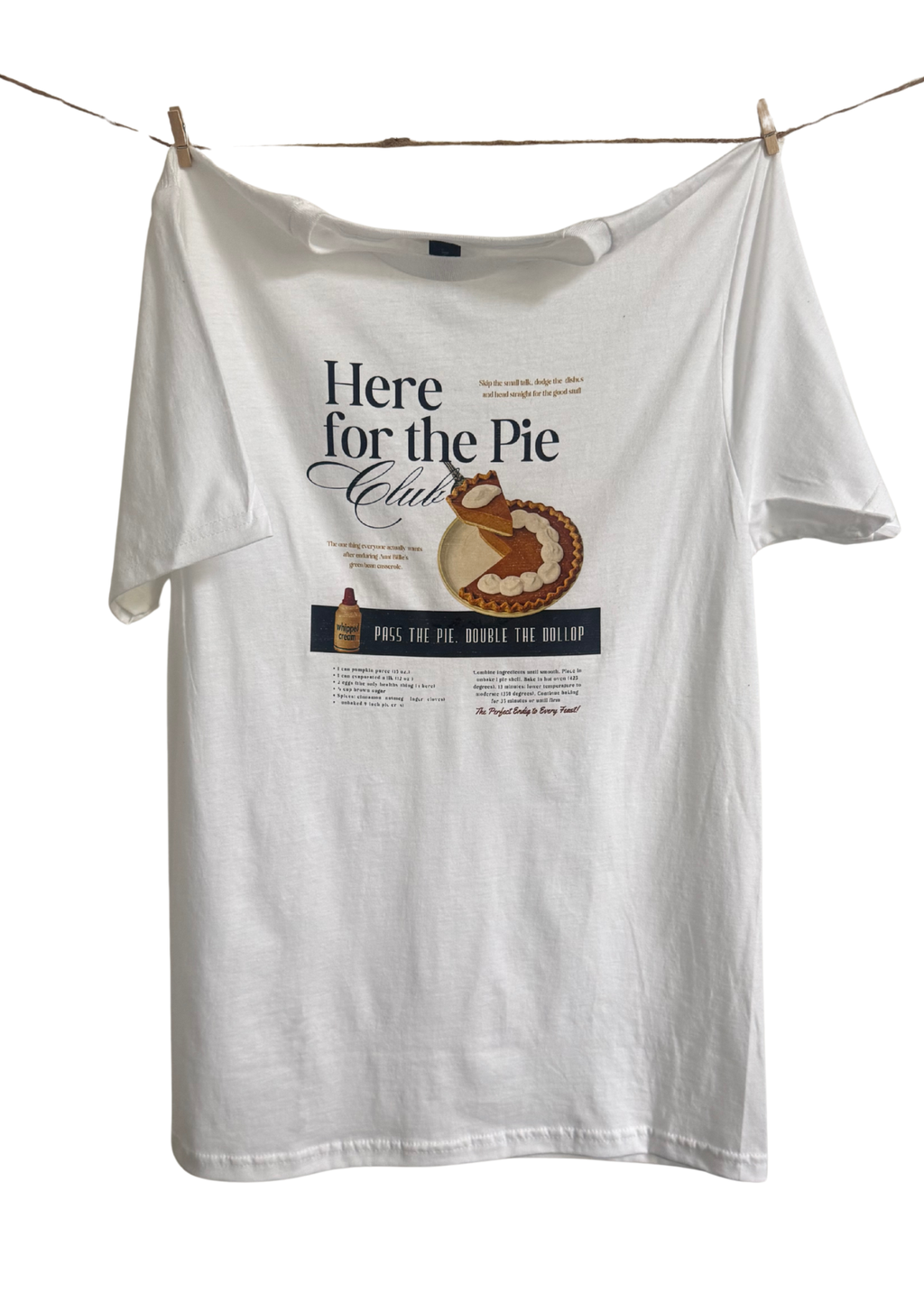 Here for the Pie Tee