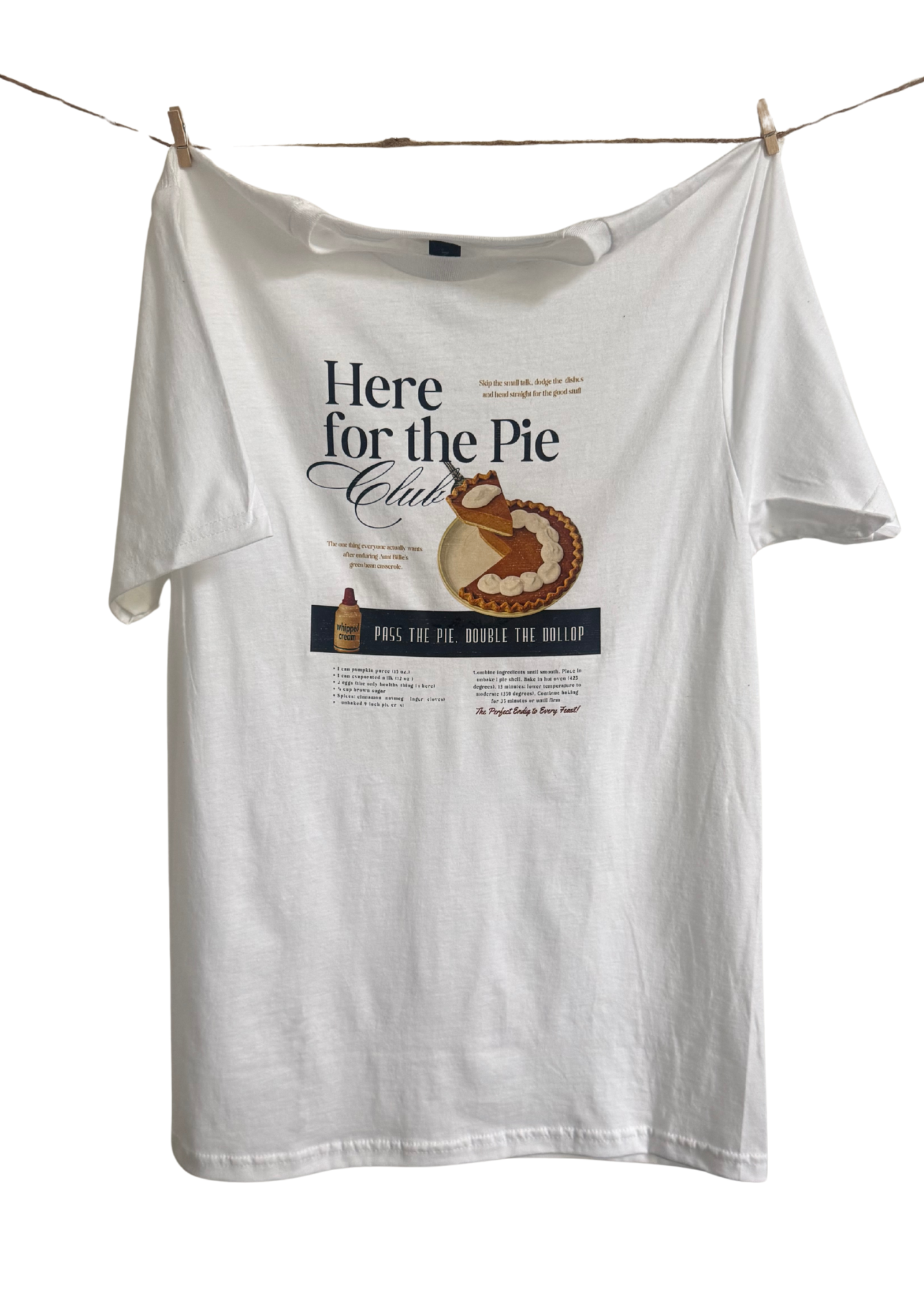 Here for the Pie Tee